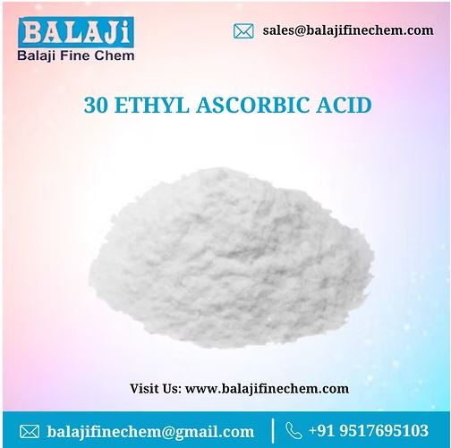30 Ethyl Ascorbic Acid