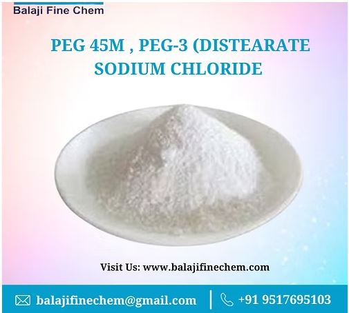 Peg 45m , Peg-3 (Distearate Sodium Chloride)